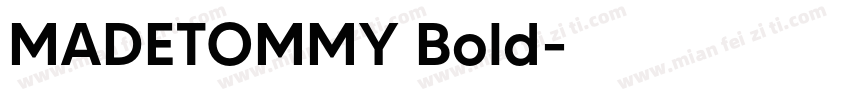 MADETOMMY Bold字体转换